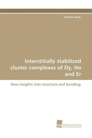 Interstitially stabilized cluster complexes of Dy, Ho and Er
