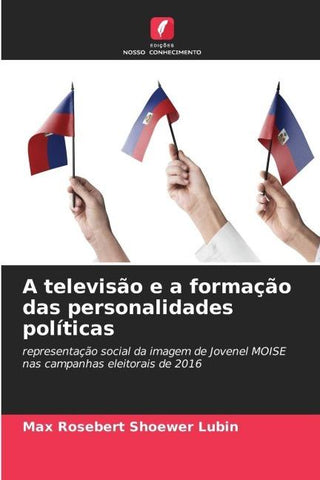 A televisão e a formação das personalidades políticas