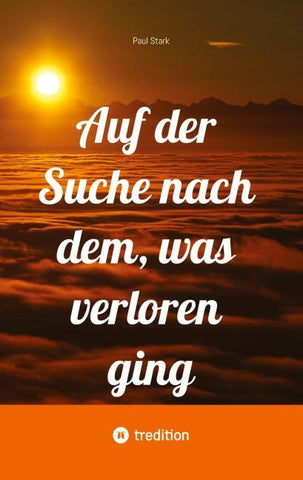 Auf der Suche nach dem, was verloren ging