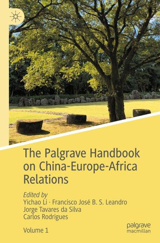 The Palgrave Handbook on China-Europe-Africa Relations