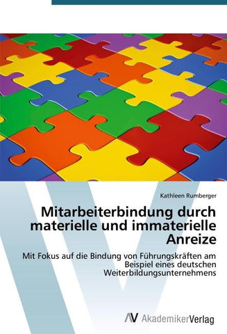 Mitarbeiterbindung durch materielle und immaterielle Anreize