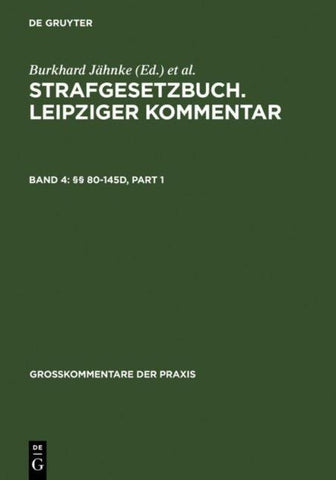 Strafgesetzbuch. Leipziger Kommentar / §§ 80-145d