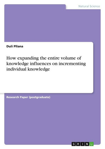 How expanding the entire volume of knowledge influences on incrementing individual knowledge