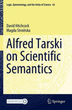 Alfred Tarski on Scientific Semantics