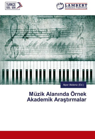 Müzik Alan¿nda Örnek Akademik Ara¿t¿rmalar
