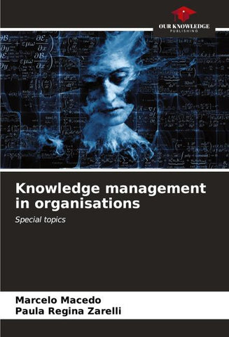 Knowledge management in organisations