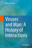 Viruses and Man: A History of Interactions