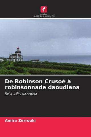 De Robinson Crusoé à robinsonnade daoudiana