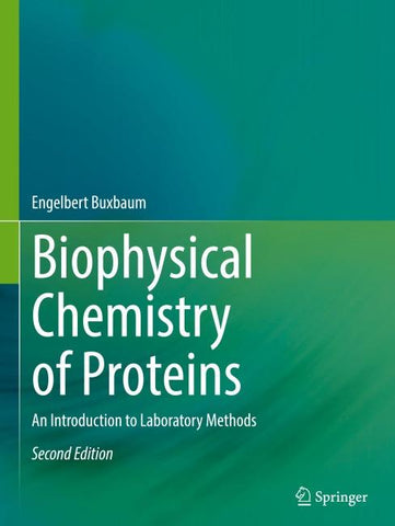 Biophysical Chemistry of Proteins