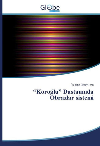 "Koro¿lu" Dastan¿nda Obrazlar sistemi