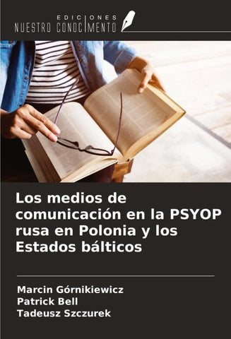 Los medios de comunicación en la PSYOP rusa en Polonia y los Estados bálticos