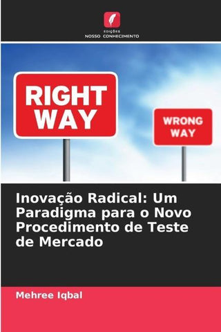 Inovação Radical: Um Paradigma para o Novo Procedimento de Teste de Mercado