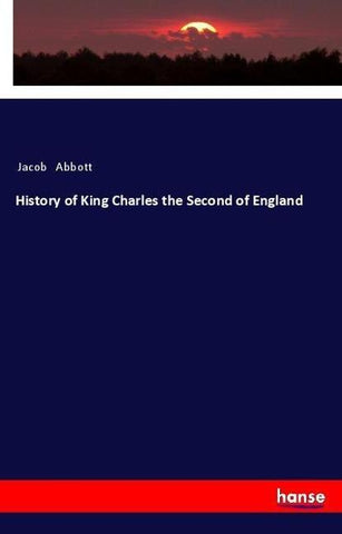 History of King Charles the Second of England