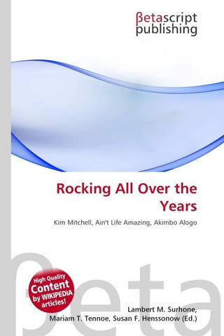 Rocking All Over the Years