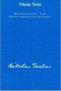 Gesamtausgabe / Die Hochfrequenztechnologie