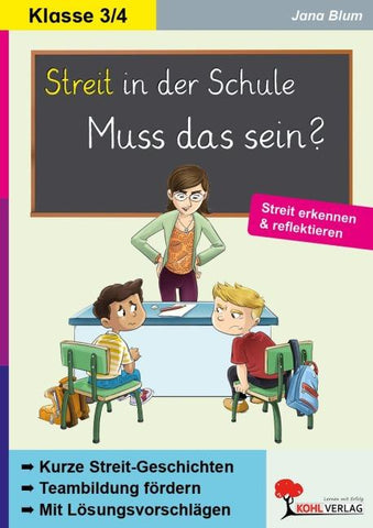 Streit in der Schule - muss das sein?