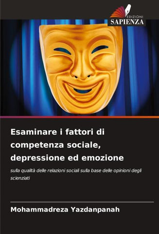Esaminare i fattori di competenza sociale, depressione ed emozione