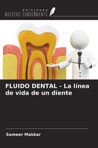 FLUIDO DENTAL - La línea de vida de un diente