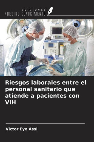Riesgos laborales entre el personal sanitario que atiende a pacientes con VIH