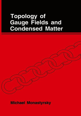 Topology of Gauge Fields and Condensed Matter