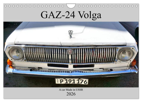 GAZ-24 Volga - A car Made in USSR (Wall Calendar 2026 DIN A4 landscape), CALVENDO 12 Month Wall Calendar