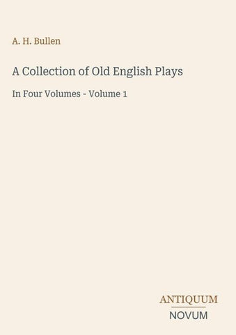 A Collection of Old English Plays