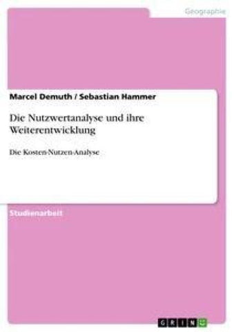 Die Nutzwertanalyse und ihre Weiterentwicklung
