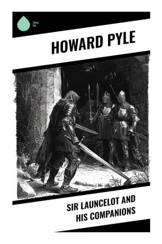 Sir Launcelot and His Companions