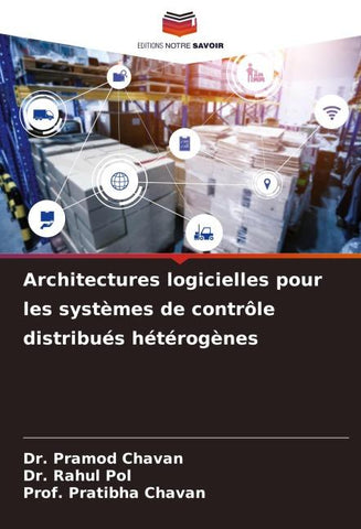Architectures logicielles pour les systèmes de contrôle distribués hétérogènes