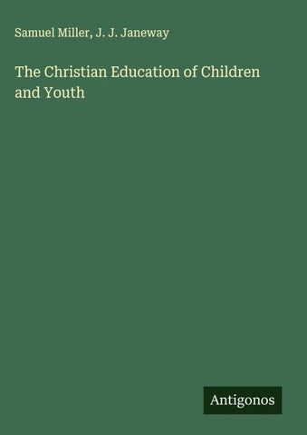 The Christian Education of Children and Youth
