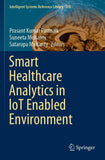 Smart Healthcare Analytics in IoT Enabled Environment