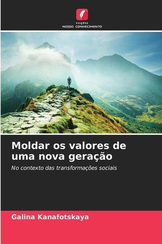 Moldar os valores de uma nova geração