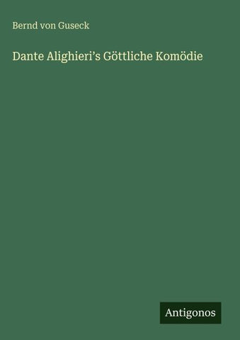 Dante Alighieri¿s Göttliche Komödie