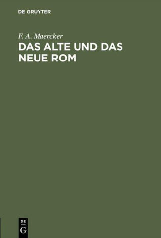 Das alte und das neue Rom