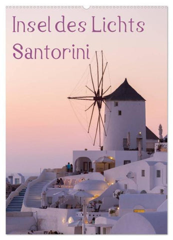 Insel des Lichts - Santorini (Wandkalender 2026 DIN A2 hoch), CALVENDO Monatskalender