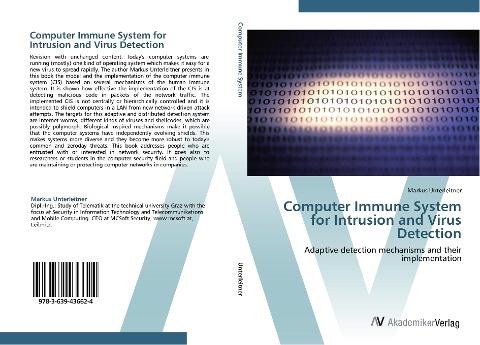 Computer Immune System for Intrusion and Virus Detection