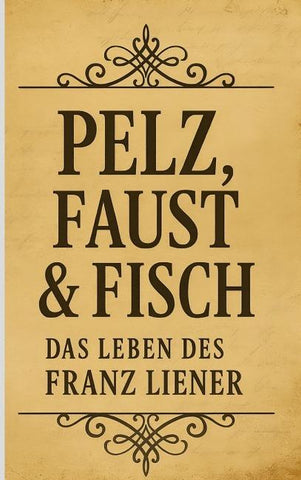 Pelz, Faust & Fisch