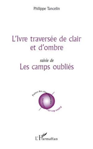 L'Ivre traversée de clair et d'ombre