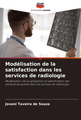 Modélisation de la satisfaction dans les services de radiologie