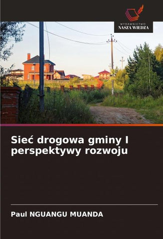 Sie¿ drogowa gminy I perspektywy rozwoju