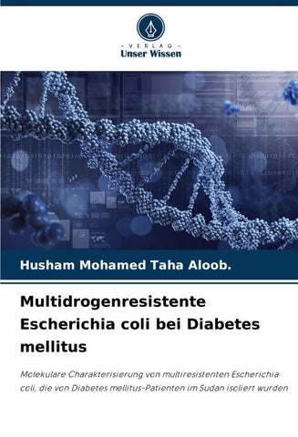 Multidrogenresistente Escherichia coli bei Diabetes mellitus