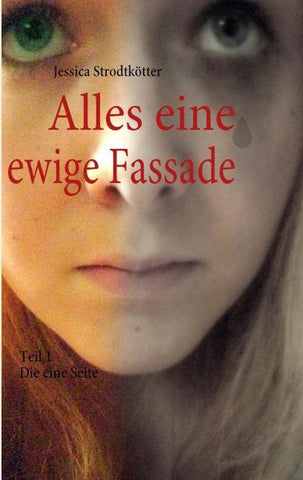 Alles eine ewige Fassade