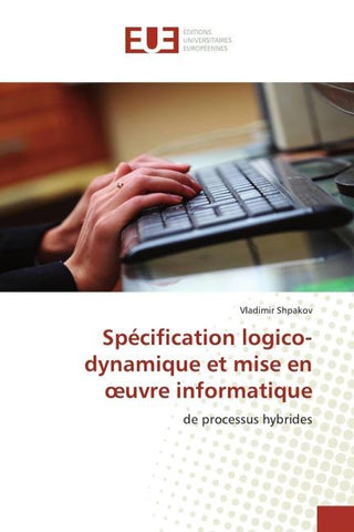 Spécification logico-dynamique et mise en ¿uvre informatique
