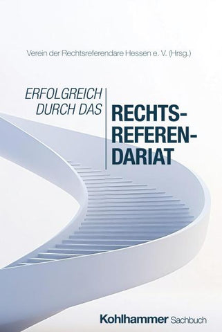 Erfolgreich durchs Rechtsreferendariat