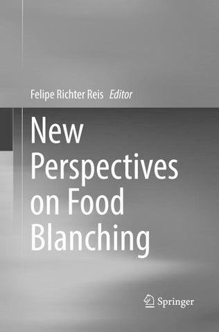 New Perspectives on Food Blanching