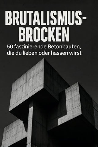 Brutalismus-Brocken