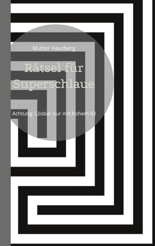 Rätsel für Superschlaue