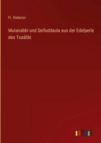 Mutanabbi und Seifuddaula aus der Edelperle des Tsaâlibi