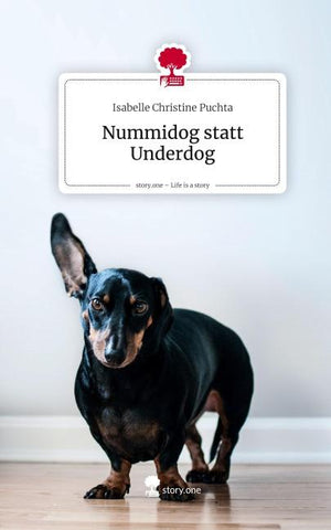 Nummidog statt Underdog. Life is a Story - story.one