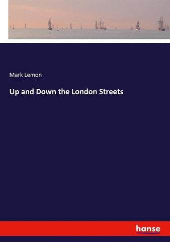 Up and Down the London Streets